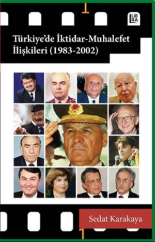 Türkiye’de İktidar-Muhalefet İlişkileri (1983-2002)