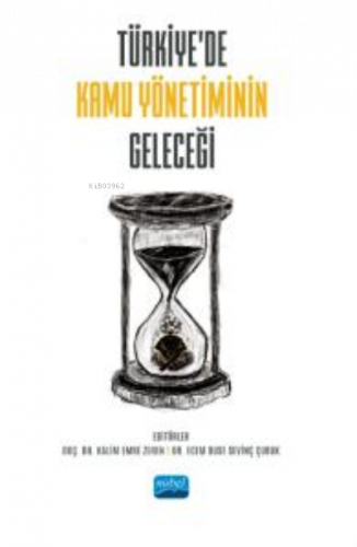 Türkiye’de Kamu Yönetiminin Geleceği