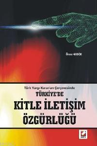 Türkiye´de Kitle İletişim Özgürlüğü
