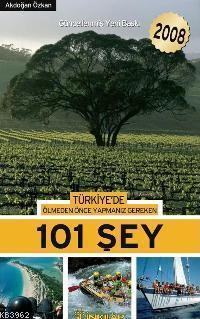 Türkiye´de Ölmeden Önce Yapmanız Gereken 101 Şey - 2008