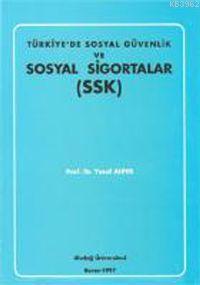 Türkiye´de Sosyal Güvenlik ve Sosyal Sigortalar