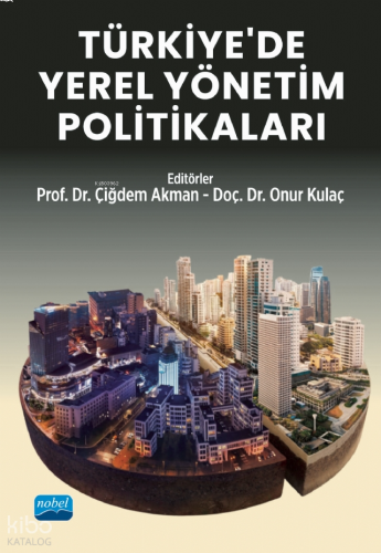 Türkiye’de Yerel Yönetim Politikaları