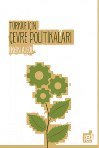 Türkiye İçin Çevre Politikaları