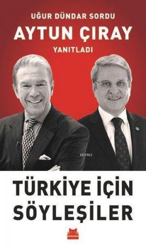 Türkiye İçin Söyleşiler