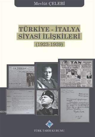 Türkiye-İtalya Siyasi İlişkileri (1923-1939)