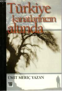 Türkiye Kanatlarınızın Altında