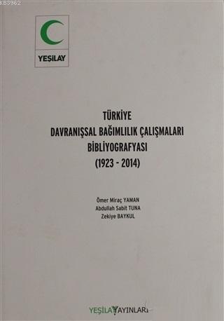 Türkiye Kimyasal Bağımlılık Çalışmaları Bibliyografyası