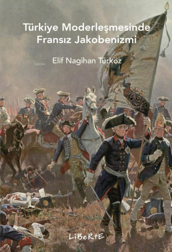 Türkiye Modernleşmesinde Fransız Jakobenizmi