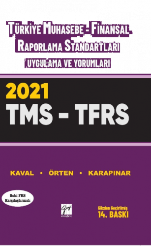 Türkiye Muhasebe - Finansal Raporlama Standartları Uygulama ve Yorumları  (Tms – Tfrs) 2021