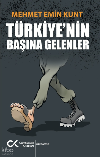 Türkiye’nin Başına Gelenler