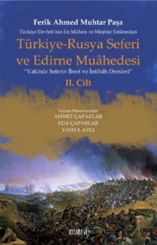 Türkiye - Rusya Seferi ve Edirne Muahedesi