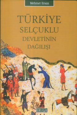 Türkiye Selçuklu Devletinin Dağılışı