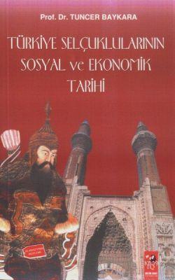 Türkiye Selçuklularının Sosyal ve Ekonomik Tarihi