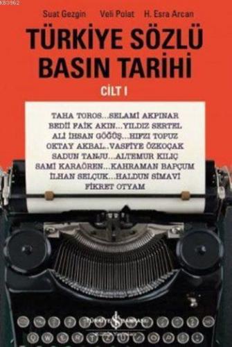 Türkiye Sözlü Basın Tarihi Cilt I