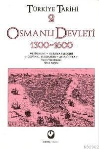 Türkiye Tarihi 2  - Osmanlı Devleti 1300-1600