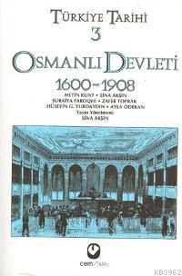 Türkiye Tarihi 3 - Osmanlı Devleti 1600-1908