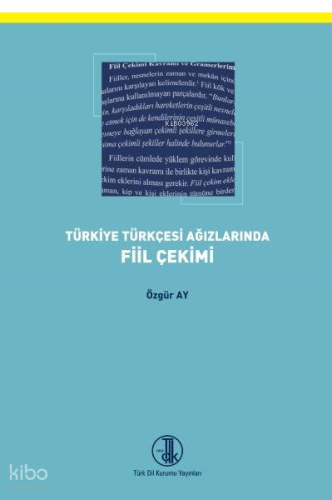 Türkiye Türkçesi Ağızlarında Fiil Çekimi