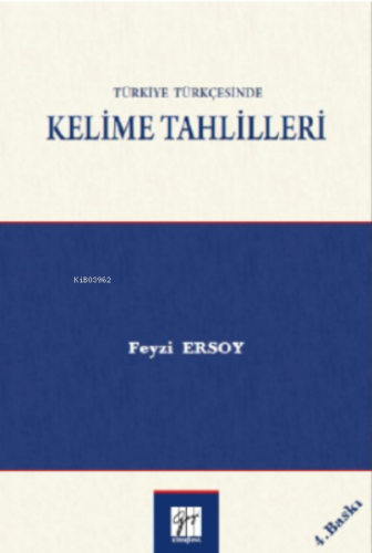 Türkiye Türkçesinde Kelime Tahlilleri