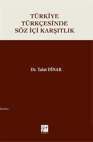 Türkiye Türkçesinde Söz İçi Karşıtlık