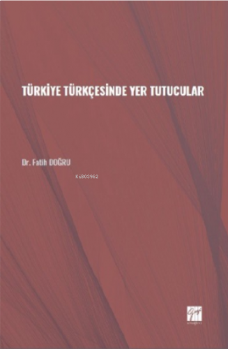 Türkiye Türkçesinde Yer Tutucular