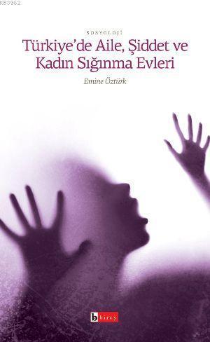 Türkiye'de| Aile Şiddet ve Kadın Sığınma Evleri