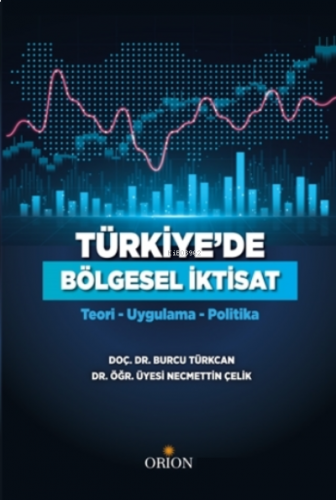 Türkiye'de Bölgesel İktisat