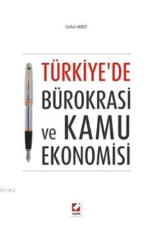 Türkiye'de Bürokrasi ve Kamu Ekonomisi