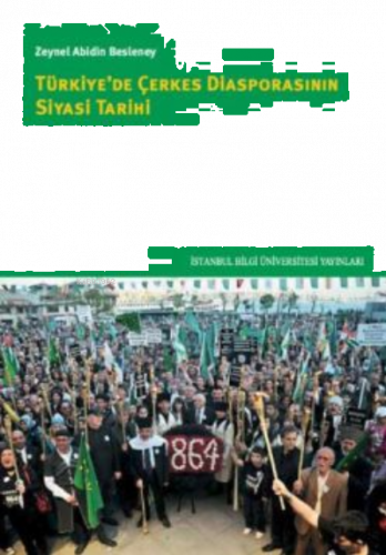 Türkiye'de Çerkes Diasporasının Siyasi Tarihi