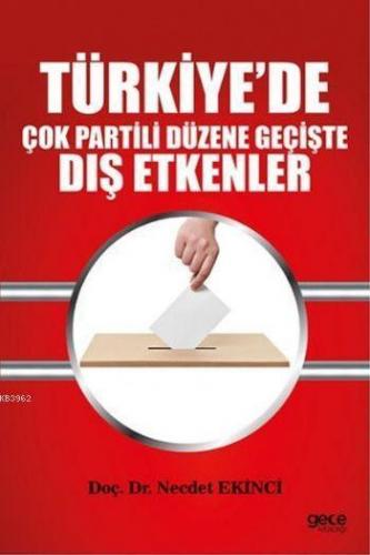 Türkiye'de Çok Partili Düzene Geçişte Dış Etkenler