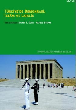 Türkiye'de Demokrasi, İslam ve Laiklik