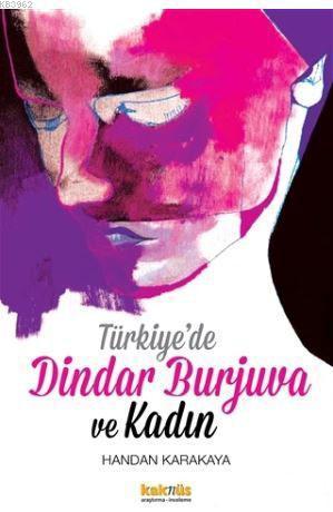 Türkiye'de Dindar Burjuva ve Kadın