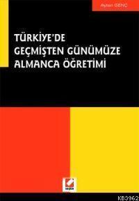 Türkiye'de Geçmişten Günümüze Almanca Öğretimi