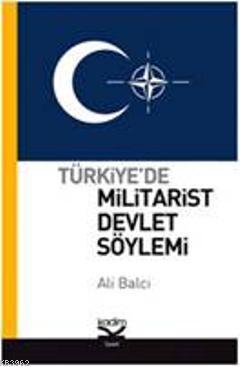 Türkiye'de Militarist Devlet Söylemi