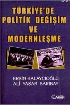 Türkiye'de Politik Değişim ve Modernleşme