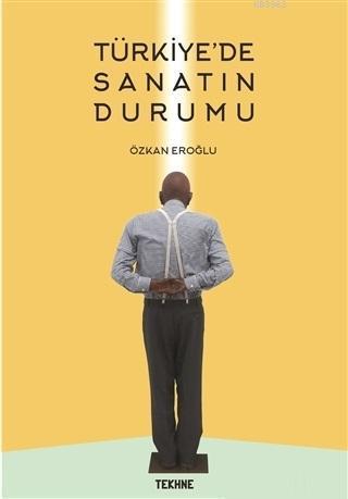 Türkiye'de Sanatın Durumu