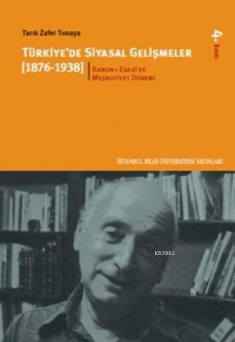 Türkiye'de Siyasal Gelişmeler (1876-1938) - 2; Mütareke, Cumhuriyet ve Atatürk Dönemi