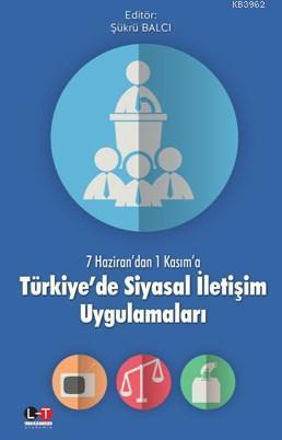 Türkiye'de Siyasal İletişim Uygulamaları