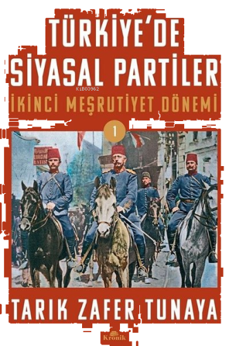 Türkiye'de Siyasal Partiler - İkinci Meşrutiyet Dönemi