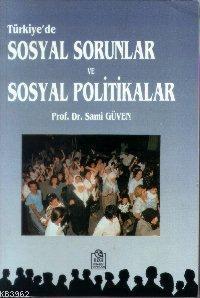 Türkiye'de Sosyal Sorunlar ve Sosyal Politikalar