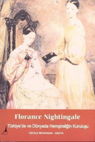 Türkiye'de ve Dünyada Hemşireliğin Kuruluşu