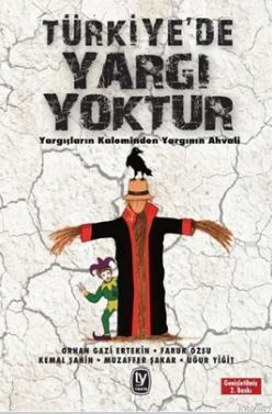 Türkiye'de Yargı Yoktur