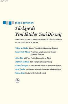 Türkiye'de Yeni İktidar Yeni Direniş; Sermaye-Ulus-Devlet Karşısında  Yerelötesi Müşterekler