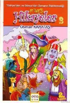 Türkiye'den ve Dünya'dan Zamanın Eskitemediği En İbretli Hikayeler 2