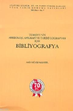 Türkiye'nin Arkeoloji, Epigrafi ve Tarihi Coğrafyası için Bibliyografya