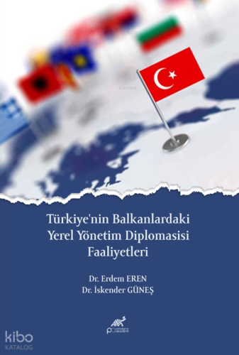 Türkiye'nin Balkanlardaki Yerel Yönetim Diplomasisi Faaliyetleri