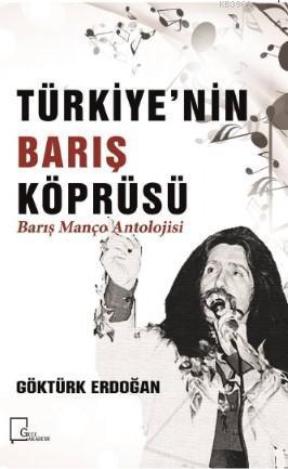Türkiye'nin Barış Köprüsü; Barış Manço Antolojisi