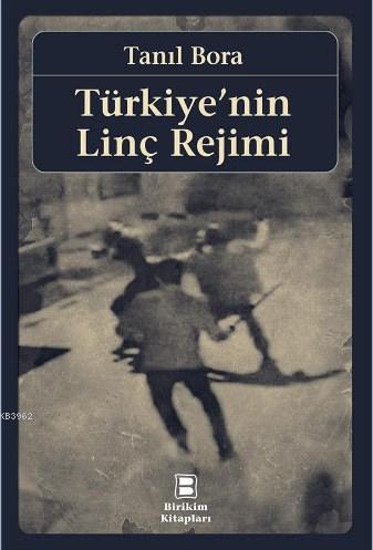 Türkiye'nin Linç Rejimi