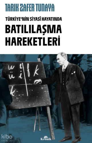 Türkiye'nin Siyasî Hayatında Batılılaşma Hareketleri