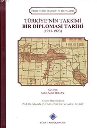 Türkiye'nin Taksimi - Bir Diplomasi Tarihi (1913 - 1923)