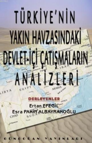 Türkiye'nin Yakın Havzasındaki Devlet-İçi Çatışmaların Analizleri